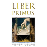 The Complete Liber Primus