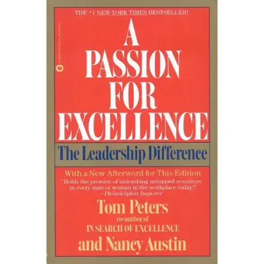 A Passion for Excellence: The Leadership Difference