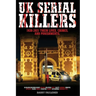 UK SERIAL KILLERS 1930s - 2021