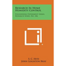 Research in Home Humidity Control: Engineering Experiment Series, Research Series, No. 106