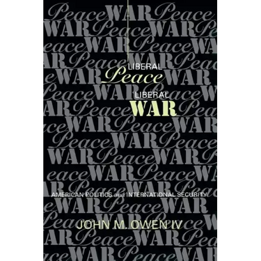 Liberal Peace, Liberal War