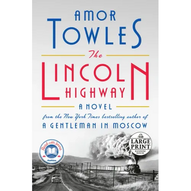 The Lincoln Highway: A Read with Jenna Pick (a Novel)