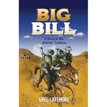 Big Bill: A Story in the ANZAC Tradition