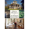 Historic Plantations of Alabama's Black Belt