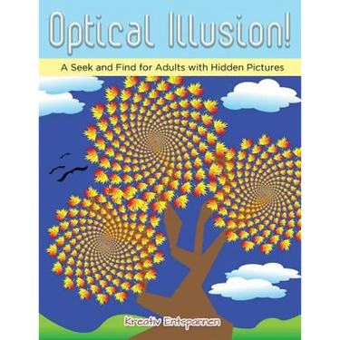 Optical Illusion! A Seek and Find for Adults with Hidden Pictures