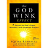 The Godwink Effect: 7 Secrets to God's Signs, Wonders, and Answered Prayers