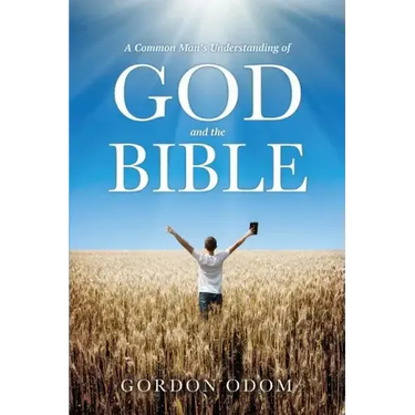 A Common Man's Understanding of God and the Bible