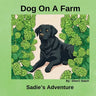 Dog On a Farm Sadie's Story