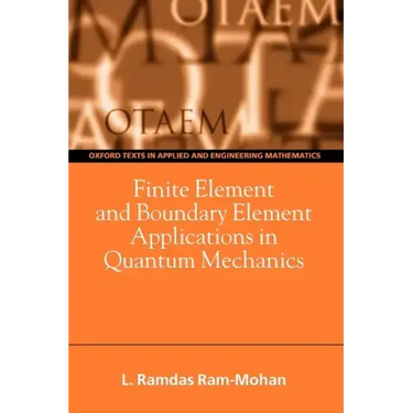 Finite Element and Boundary Element Applications in Quantum Mechanics