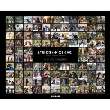 Little Kids and 100 Big Dogs: An Eclectic Encyclopedia