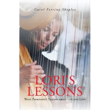 Lori's Lessons: What Parkinson's Teaches about Life and Love