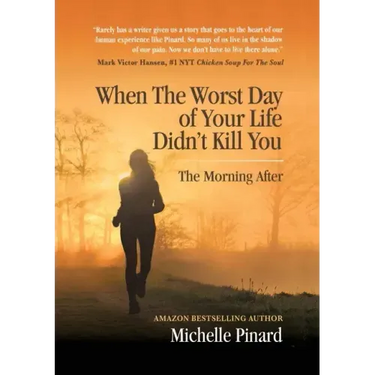 When the Worst Day of Your Life Didn't Kill You: The Morning After