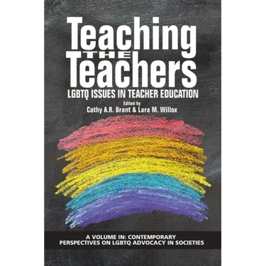 Teaching the Teachers: LGBTQ Issues in Teacher Education