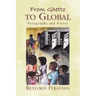 From Ghetto to Global