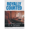 Royally Courted