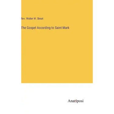 The Gospel According to Saint Mark
