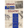 Grand Mesa Country: Stories from Mesa & Delta Counties in Colorado