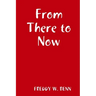 From There to Now