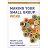 Making Your Small Group Work Participant's Guide