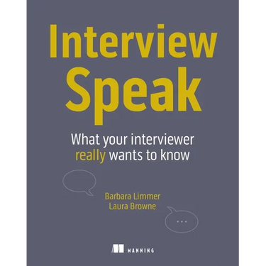 Interview Speak: What Your Interviewer Really Wants to Know