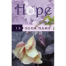 Hope Is Your Name