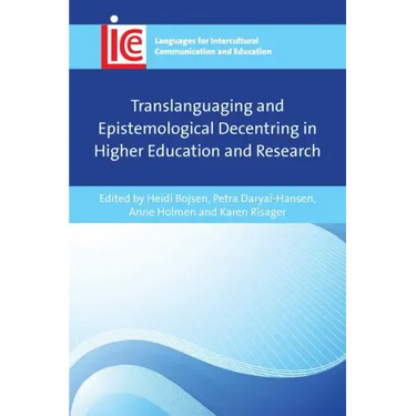 Translanguaging and Epistemological Decentring in Higher Education and Research