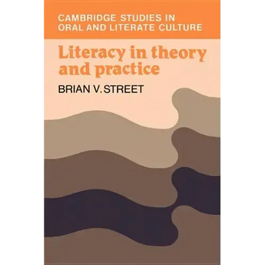 Literacy in Theory and Practice