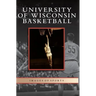 University of Wisconsin Basketball