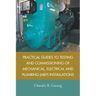 Practical Guides to Testing and Commissioning of Mechanical, Electrical and Plumbing (Mep) Installations