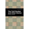 The Troll Garden and Other Stories