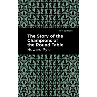 The Story of the Champions of the Round Table