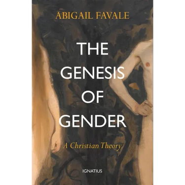 The Genesis of Gender: A Christian Theory