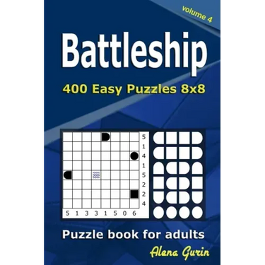 Battleship puzzle book for adults: 400 Easy Puzzles 8x8 (Volume 4)