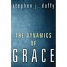 The Dynamics of Grace