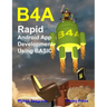 B4a: Rapid Android App Development using BASIC