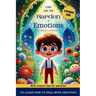 Luke and the Garden of Emotions: For children's emotional development and learning empathy