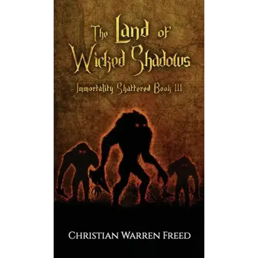 The Land of Wicked Shadows