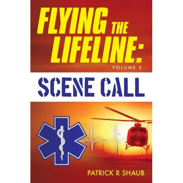 Flying the Lifeline: Volume 2 Scene Call
