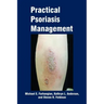 Practical Psoriasis Management