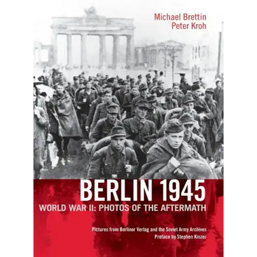 Berlin 1945. World War II: Photos of the Aftermath