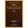 The Tribes and Castes of the Central Provinces of India V4 (1916)