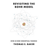 Revisiting the Bohr Model: Over 50 New Conceptual Theories