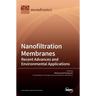 Nanofiltration Membranes: Recent Advances and Environmental Applications