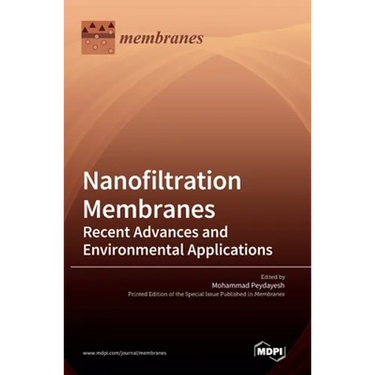 Nanofiltration Membranes: Recent Advances and Environmental Applications