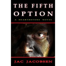 The Fifth Option
