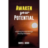 Awaken Your Potential: Unlocking Success Through Morning Motivation