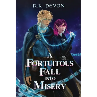 A Fortuitous Fall Into Misery