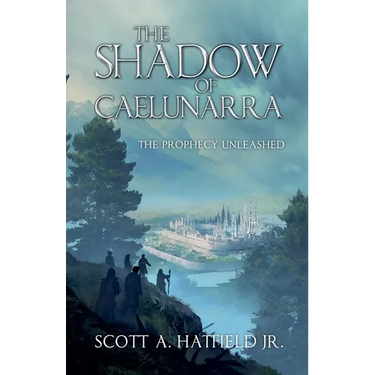 The Shadow of Cáelunárra: The Prophecy Unleased