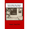You're Likely Not a Racist: Answers for Curious White People
