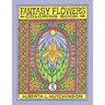 Fantasy Flowers Coloring Book No. 3: 32 Designs in Elaborate Oval-Rectangular Frames